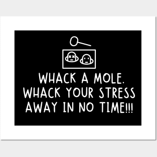 Whack a mole. Whack your stress away in no time! Posters and Art